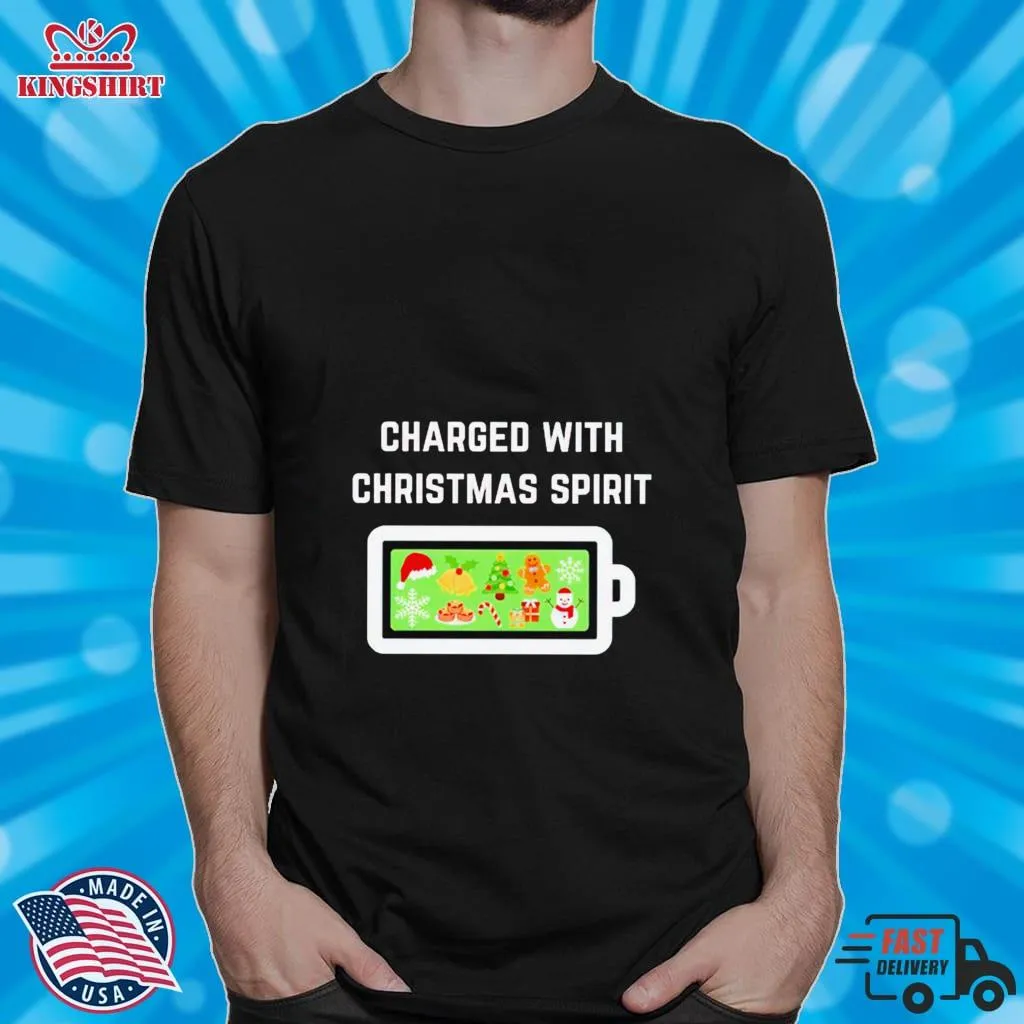 Charged With Christmas Spirit Shirt