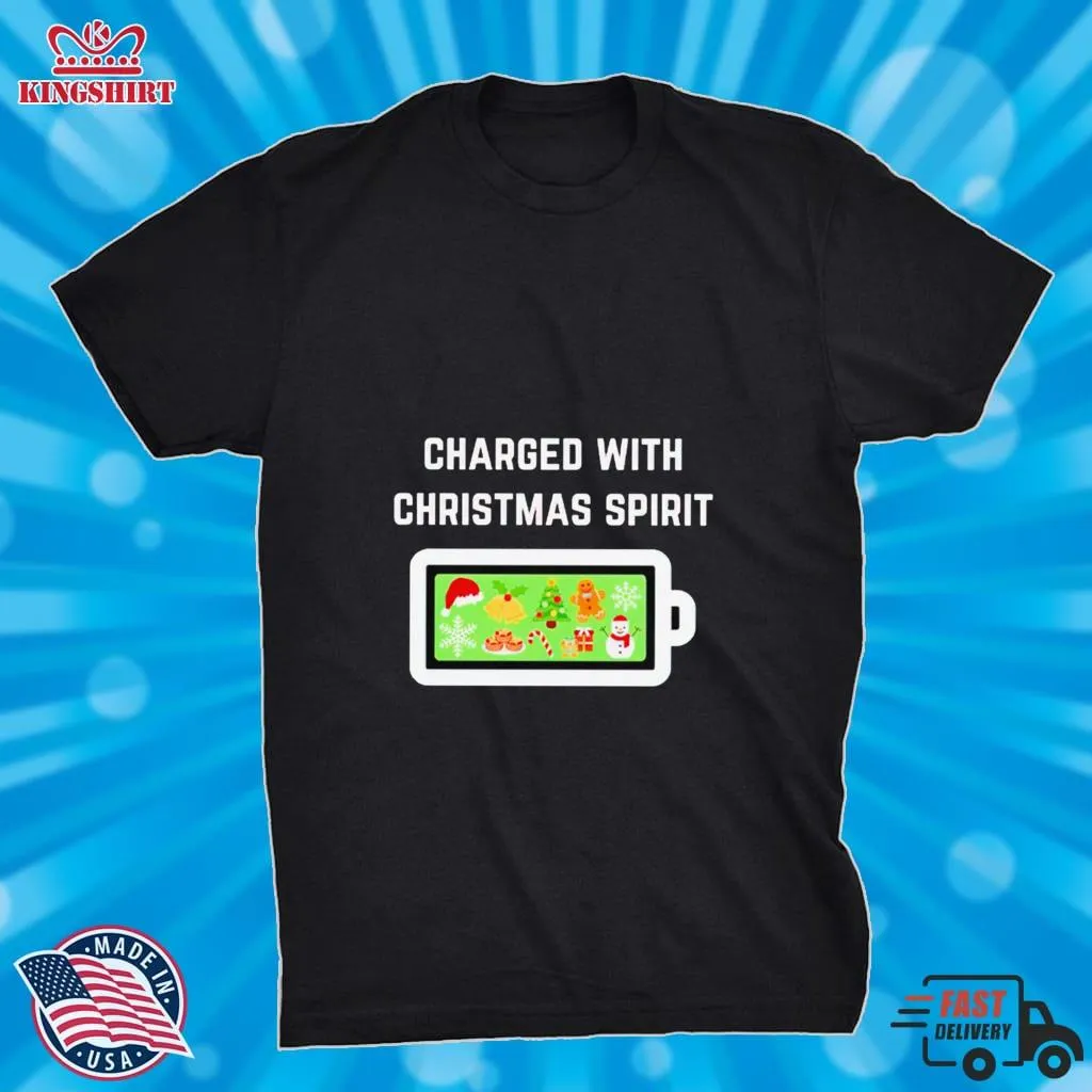 Charged With Christmas Spirit Shirt