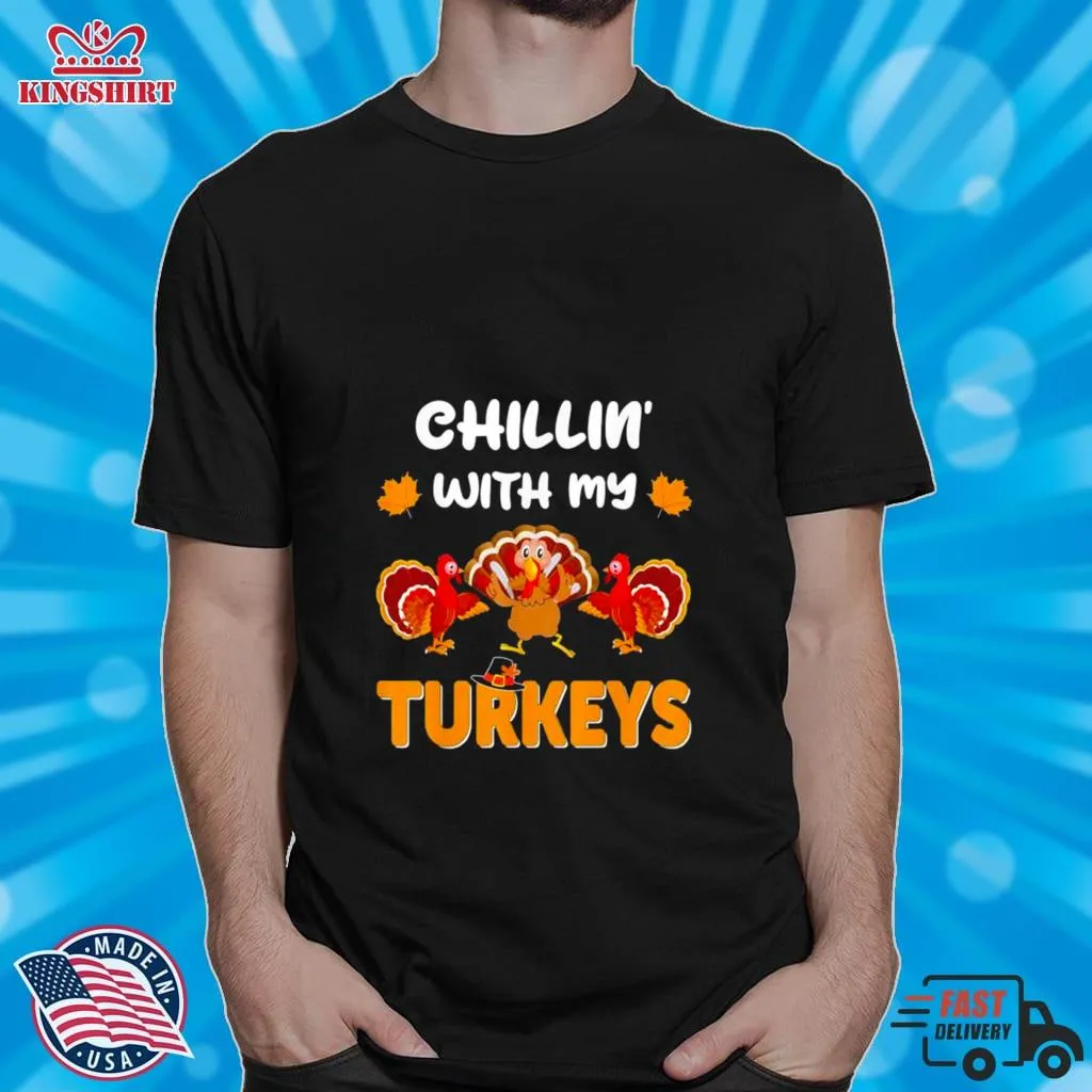 Chillin With My Turkeys Thanksgiving Family 2022 Vintage T Shirt
