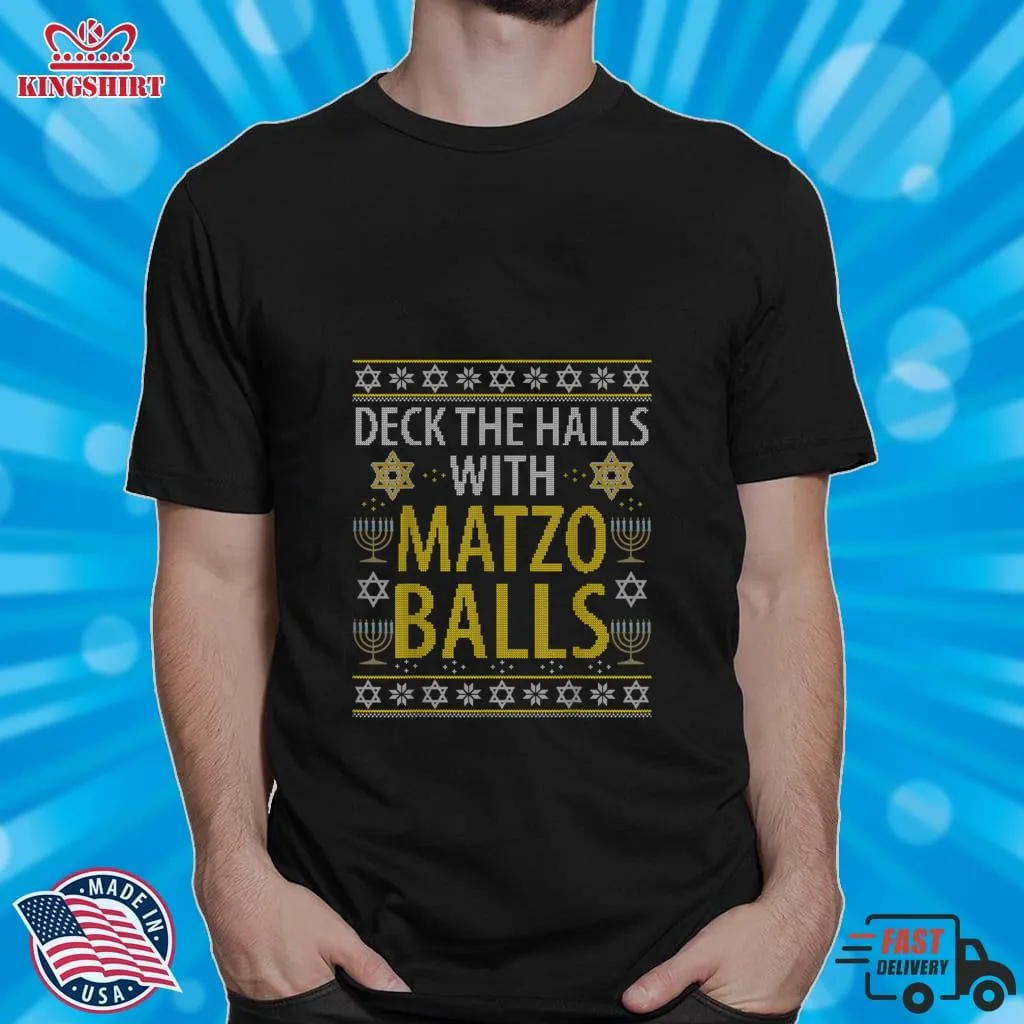 Deck The Halls Matzo Balls Funny Hanukkah Channukah Gift T Shirt