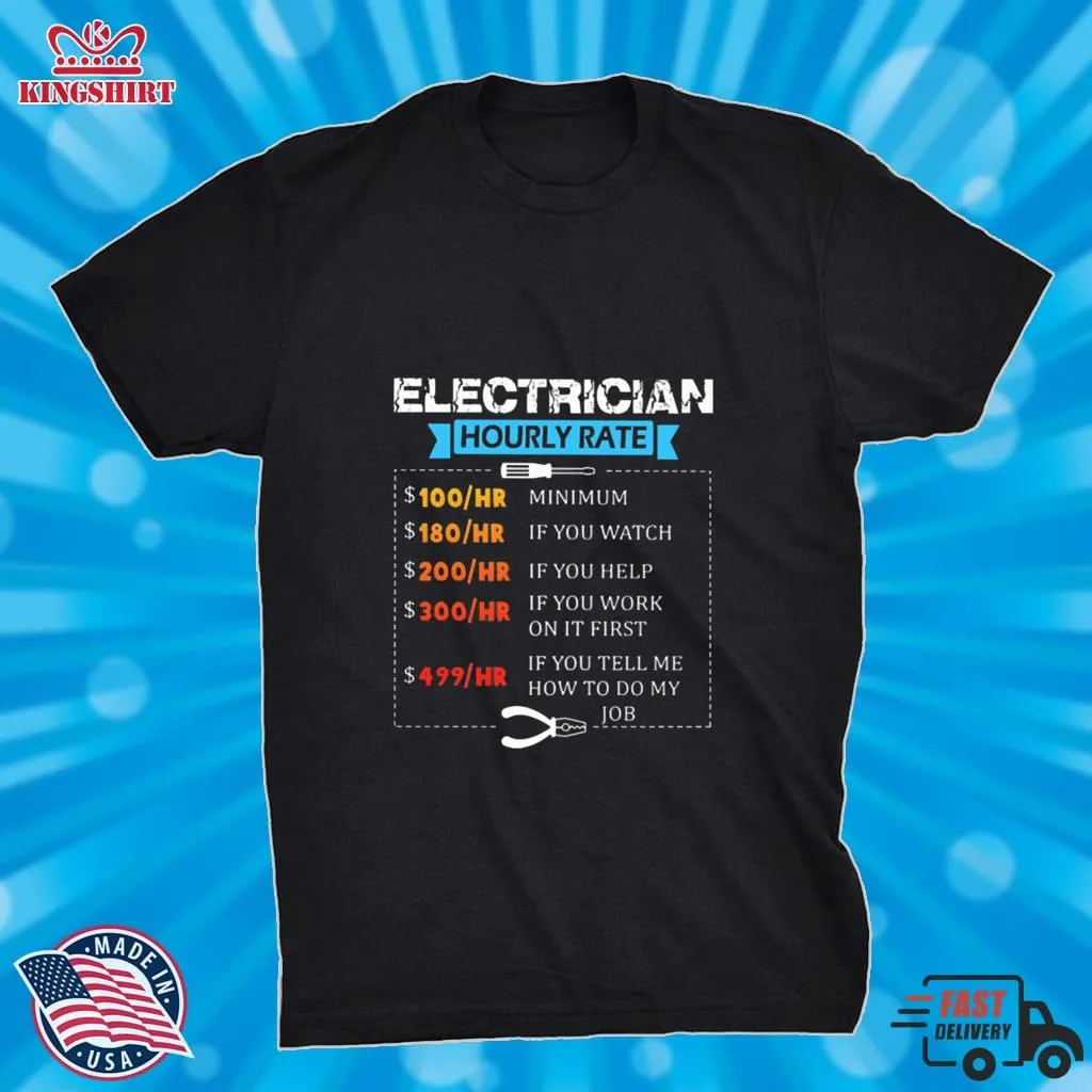 Electrician Hourly Rate Shirt