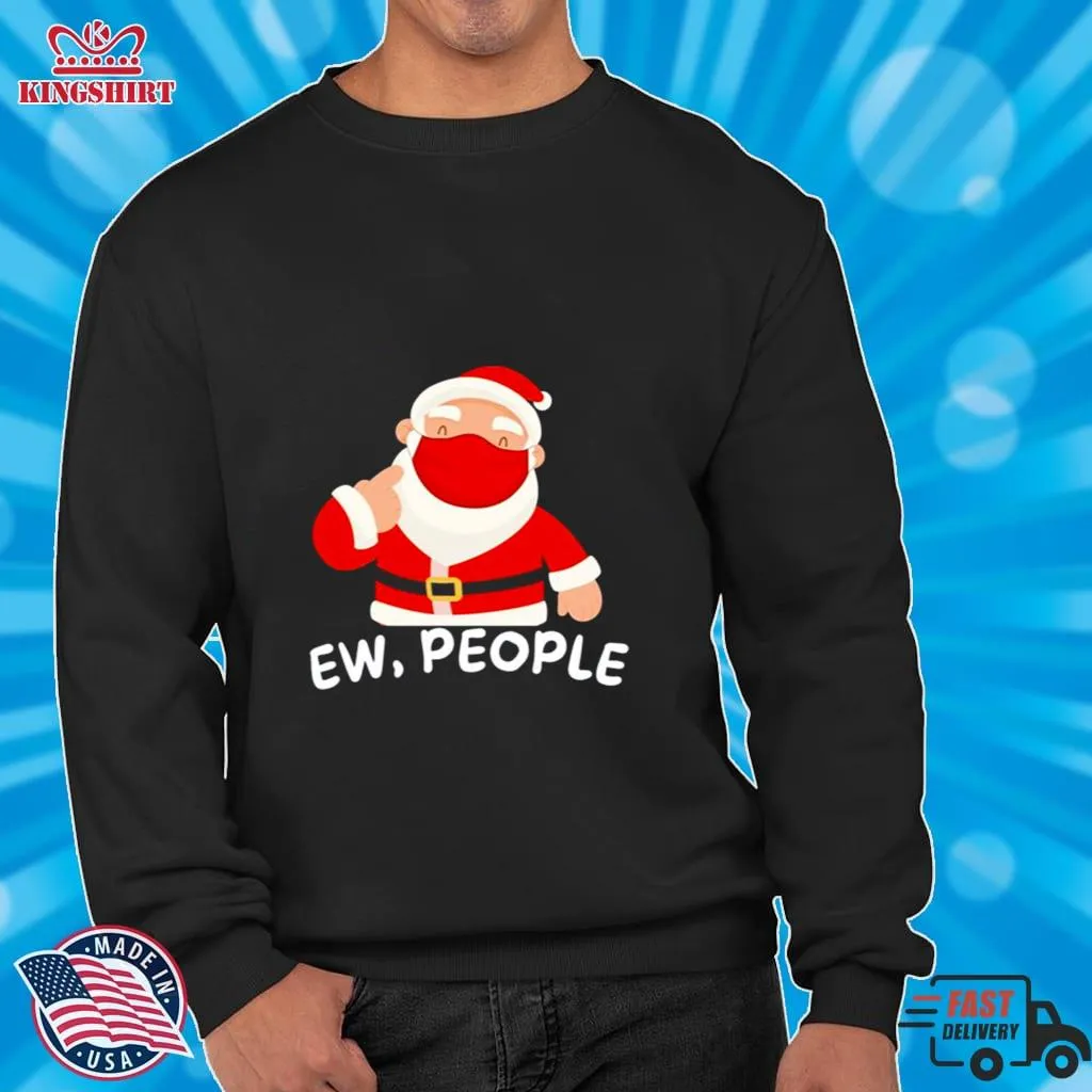 Ew People Masked Satan Claus Christmas Shirt