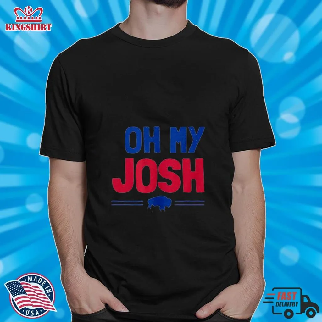 Buffalo Bills Football Oh My Josh Shirt