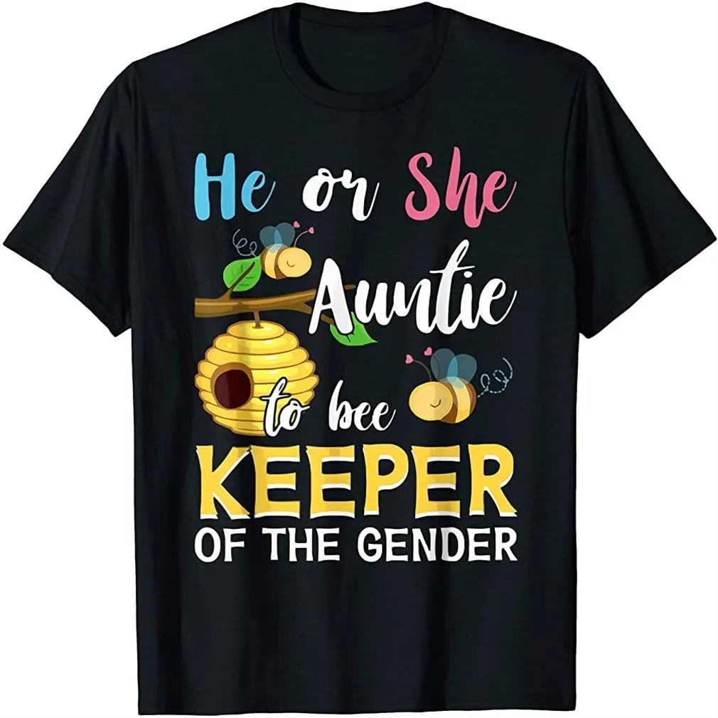 He Or She Auntie To Bee Keeper Of The Gender Reveal Gifts T Shirt Plus Size Up To 5Xl, Hoodie