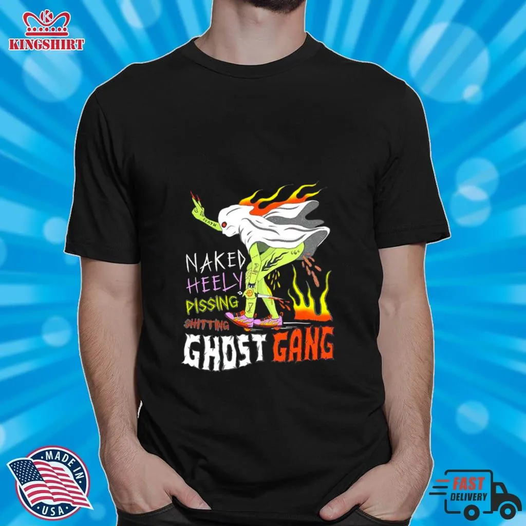 Naked Heely Dissing Shitting Ghost Gang Shirt