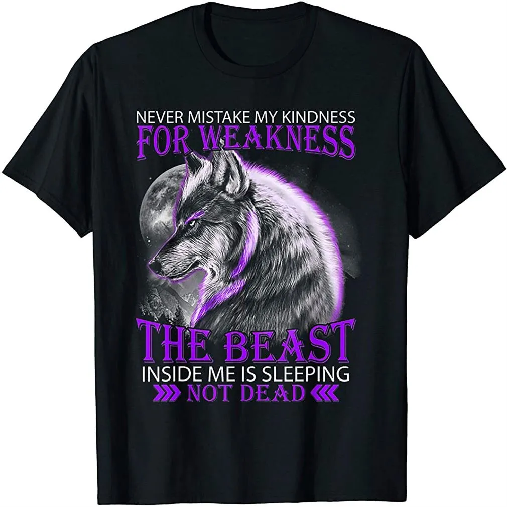 Never Mistake My Kindness For Weakness Wolf T Shirt Plus Size Up To 5Xl, Hoodie