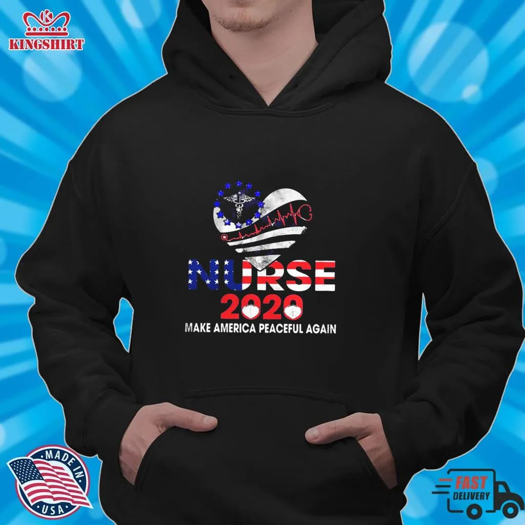 Nurse 2020 Make America Peaceful Again Mask Heart Independence Day Shirt