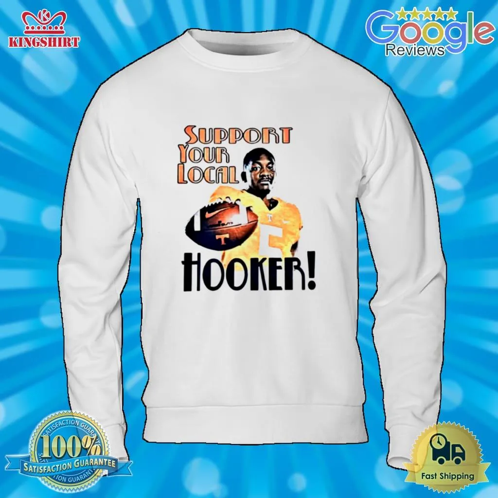 Support Your Local Hooker Tennessee Volunteers T Shirt