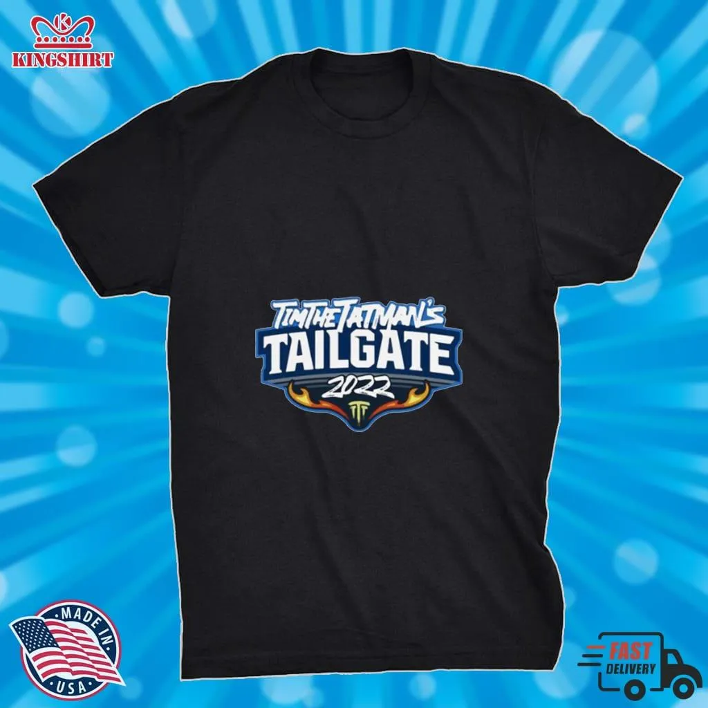 Tailgate 2022 Logo Tim The Tatman Shirt