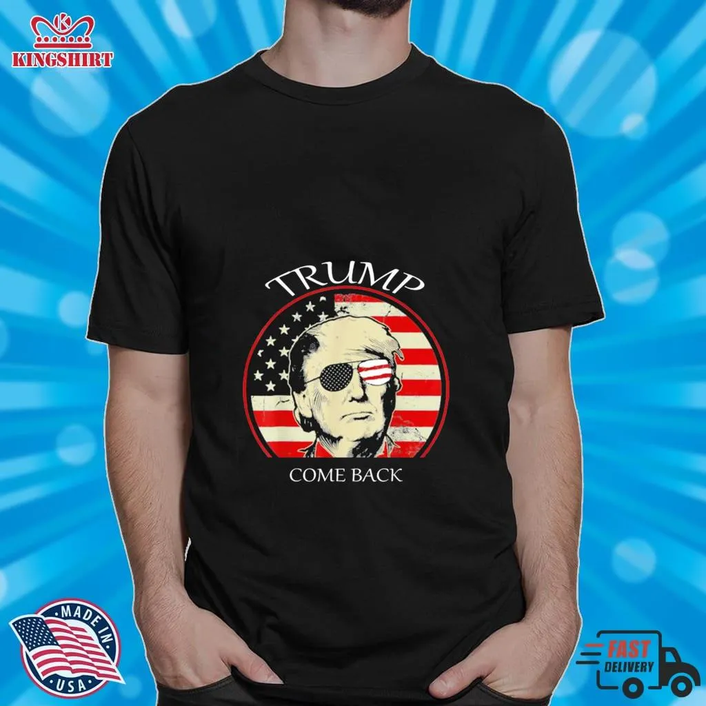 The Great Trumps Come Back Flag US T Shirt