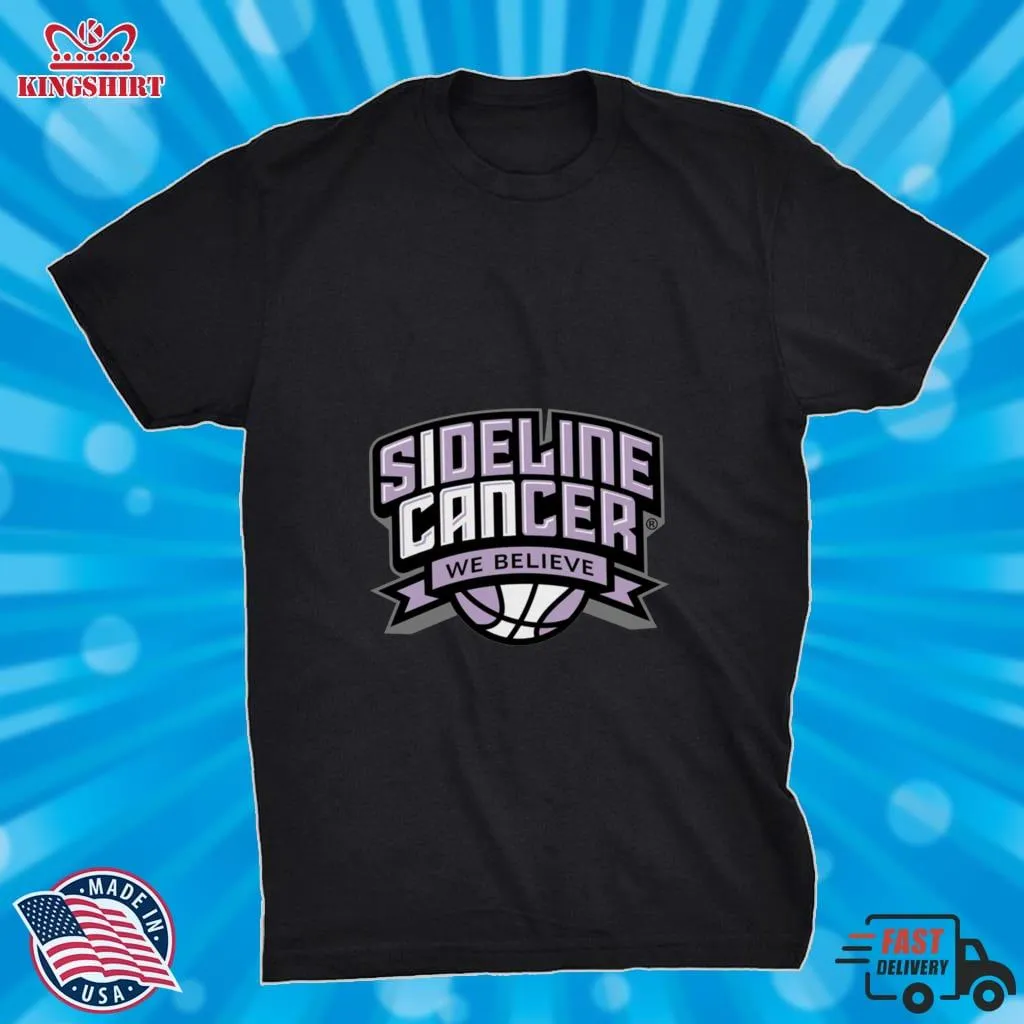 Sideline Cancer We Believe Shirt_2