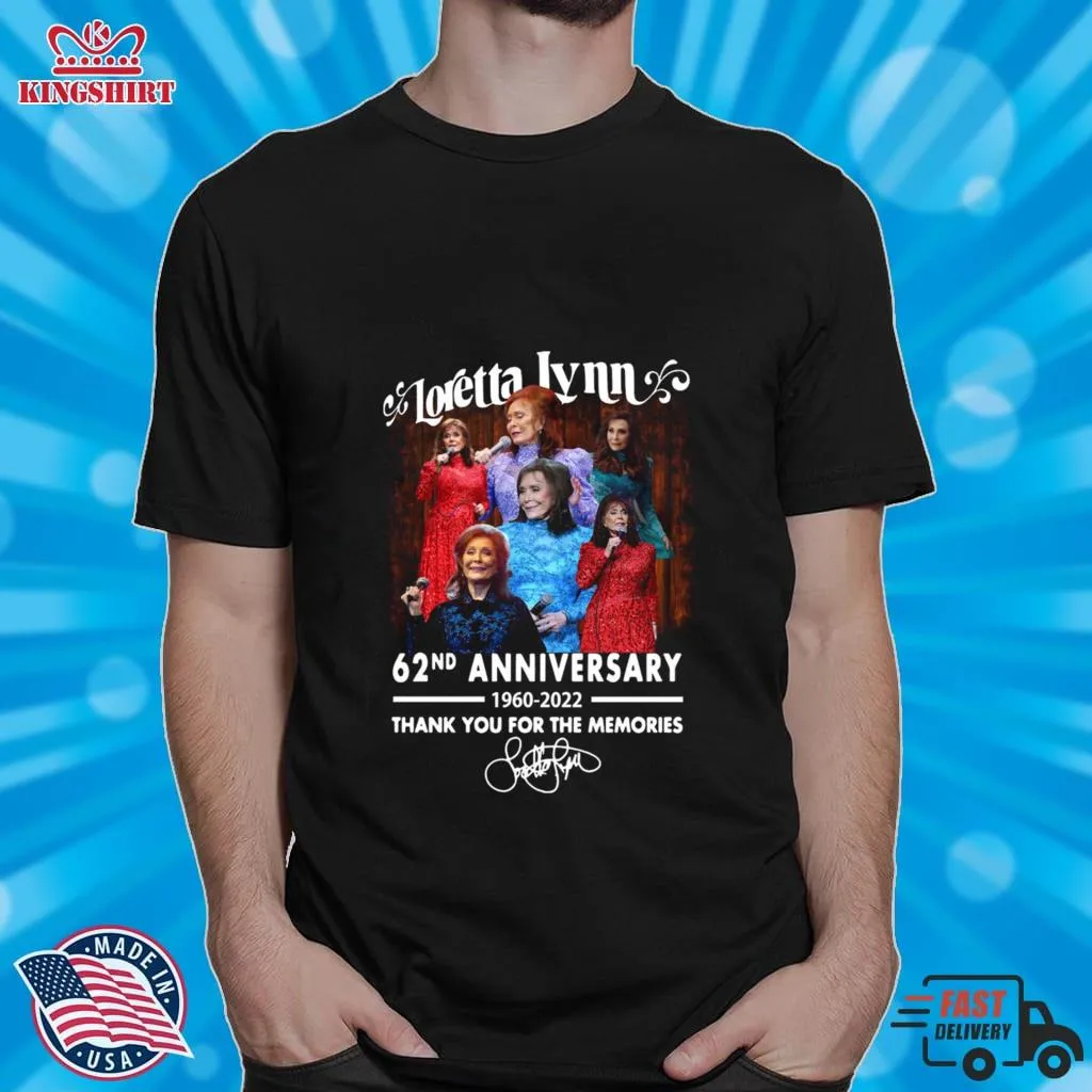 Loretta Lynn 62Nd Anniversary 1960 2022 Thank You For The Memories Signature Shirt