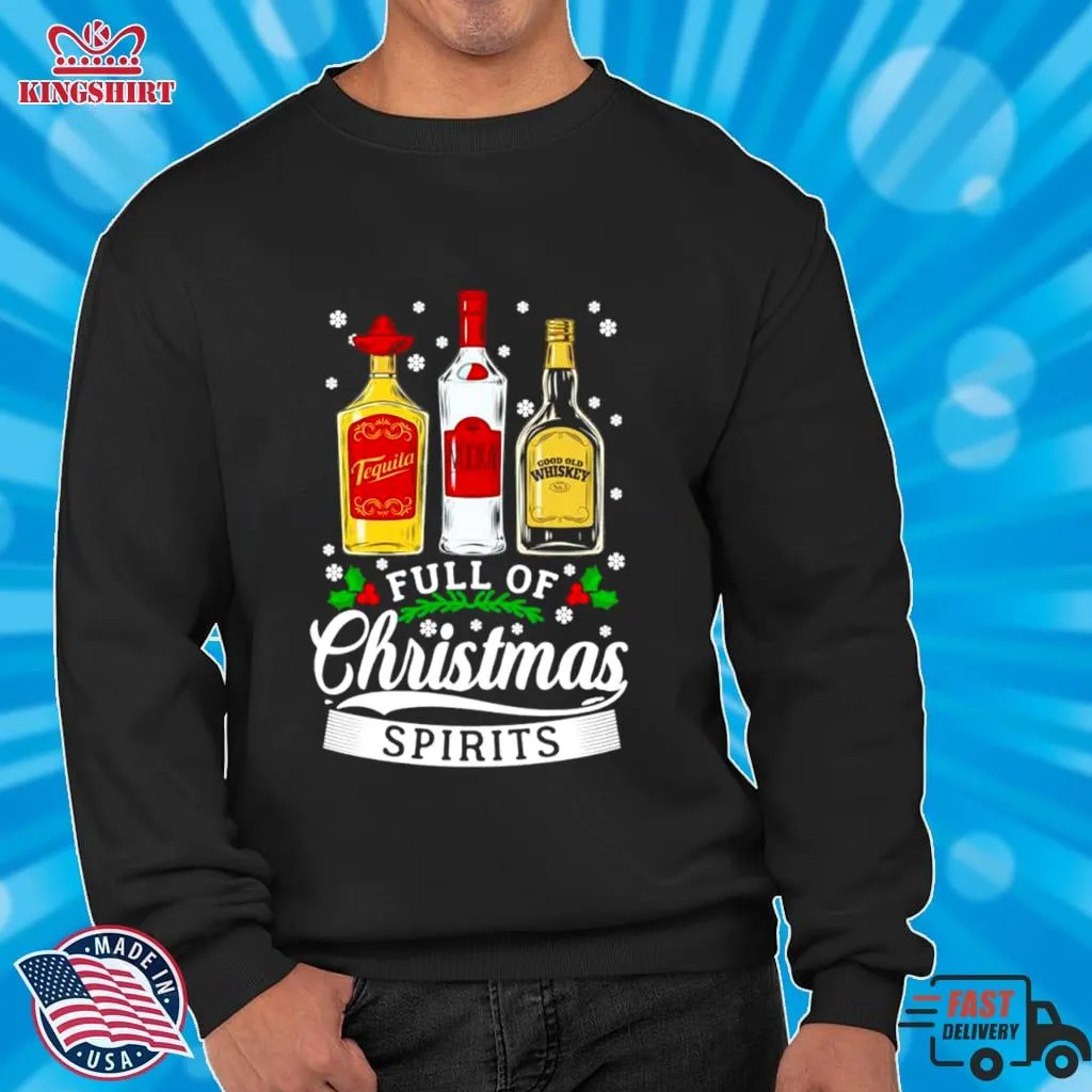 Whiskey Full Of Christmas Spirits Shirt