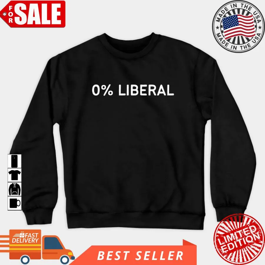 Vote Shirt 0% Liberal T Shirt, Hoodie, Sweatshirt, Long Sleeve V-Neck Unisex