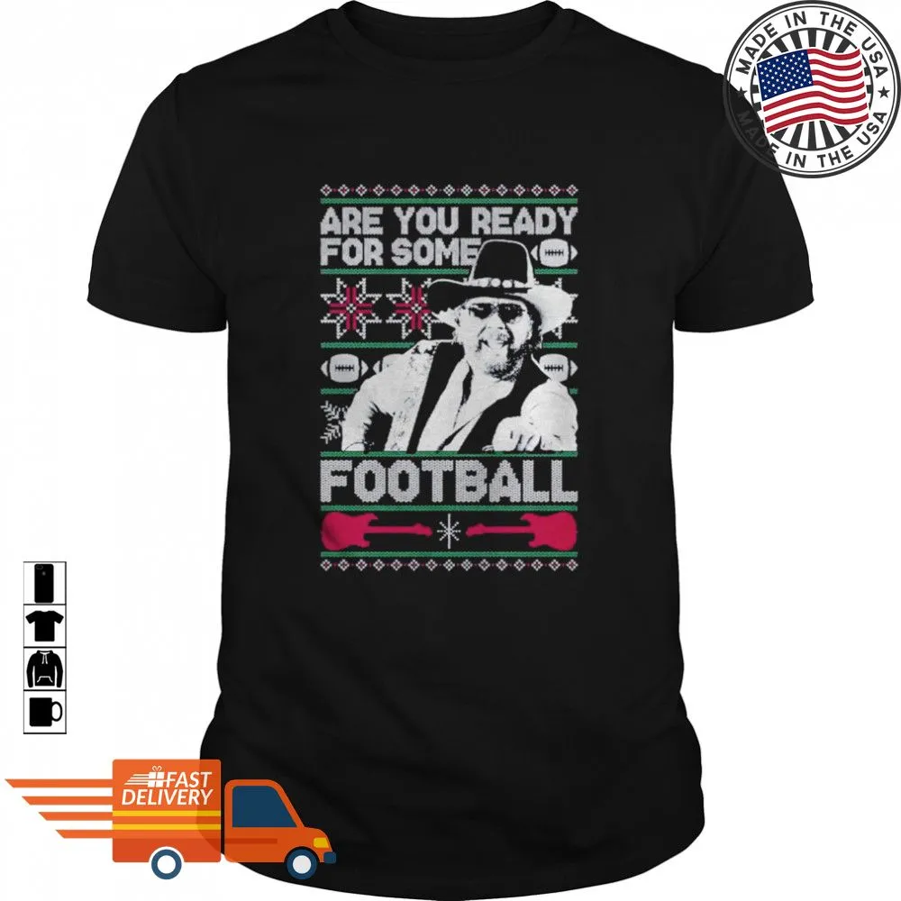 Official Are You Ready For Some Football The Hank Ugly Christmas Shirt Shirt