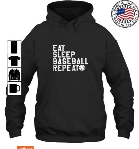Official Baseball Shirt Eat Sleep Baseball Repeat Hoodie  Tshirts Shirt