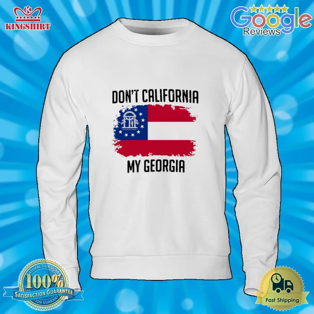 Official DonT California My Georgia Flag Shirt Shirt