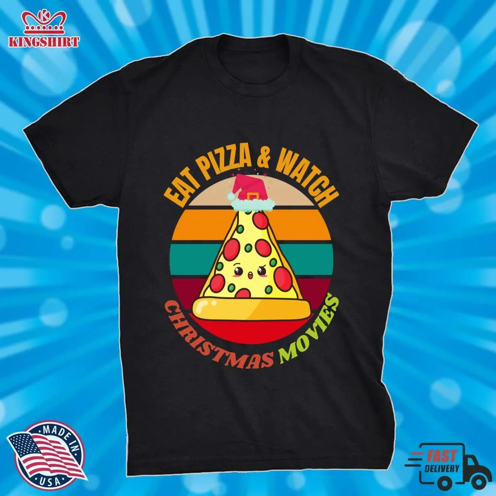 Official Eat Pizza And Watch Christmas Movies Pullover Sweatshirt Shirt