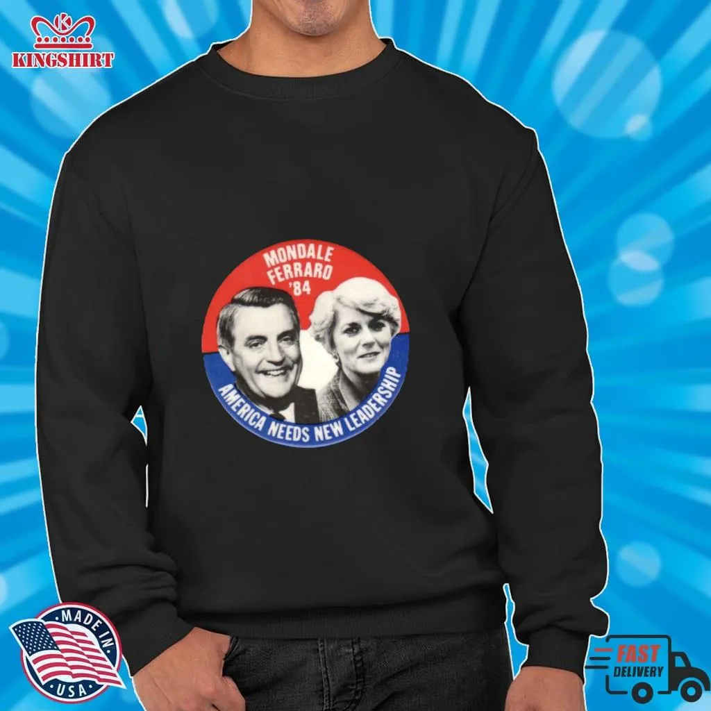 Romantic Style Mondale Ferraro 1984 America Needs New Leadership Shirt Women T-Shirt