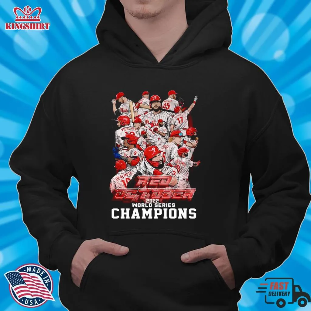 Funny Philadelphia Phillies The Red October Baseball Team World Series 2022 Champions Shirt Plus Size