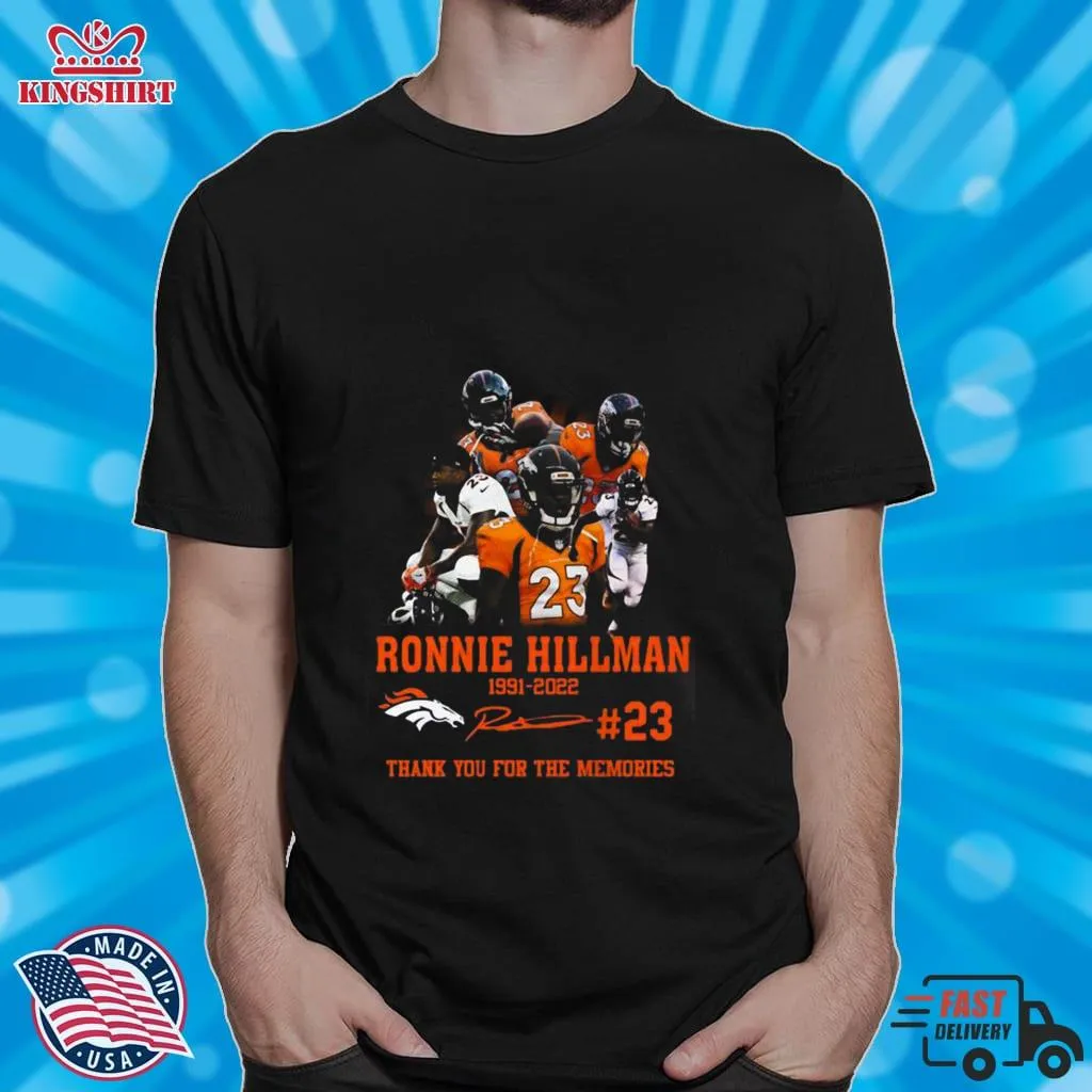 Romantic Style Ronnie Hillman 1991 2022 Thank You For The Memories Signature Shirt Unisex Tshirt