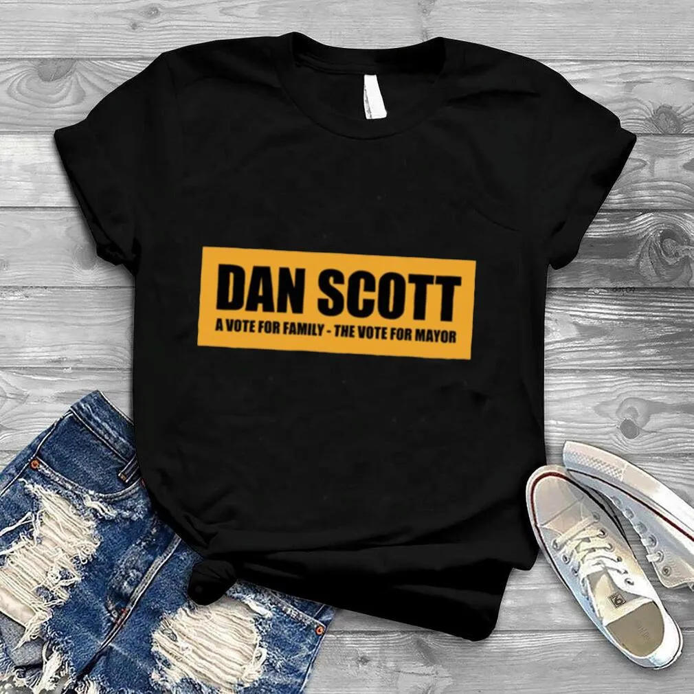 Free Style Dan Scott For Mayor A Vote For Family One Tree Hill Shirt Women T-Shirt