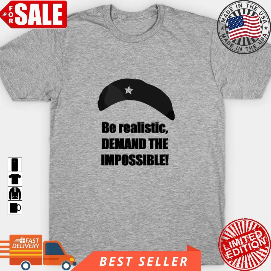 The cool Demand The Impossible!   Che Guevara Quote T Shirt, Hoodie, Sweatshirt, Long Sleeve Unisex Tshirt