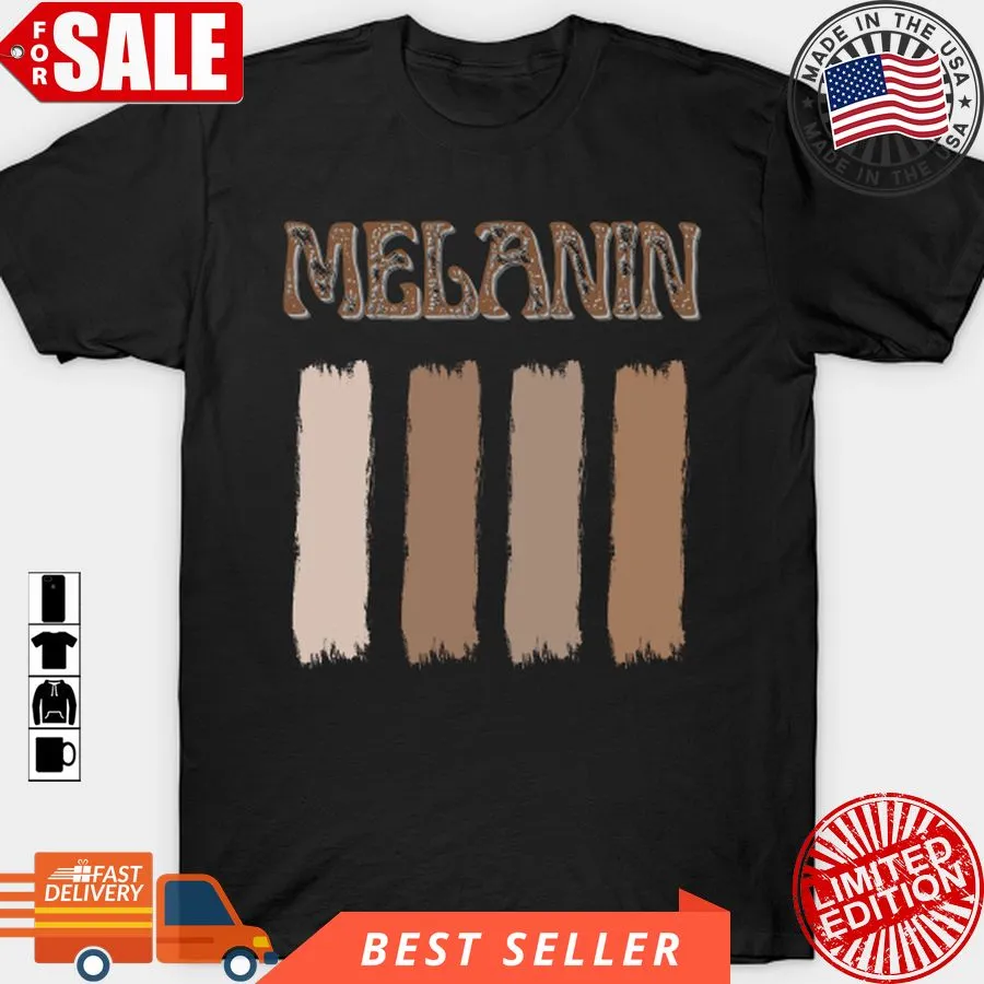 Top Drippin Melanin Tshirts For Women Pride  Gifts Black History T Shirt, Hoodie, Sweatshirt, Long Sleeve Plus Size