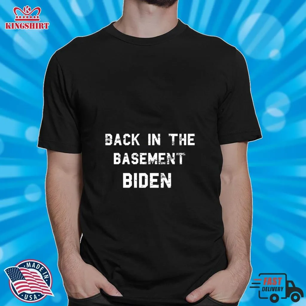 Vote Shirt Back In The Basement Biden Shirt Tank Top Unisex