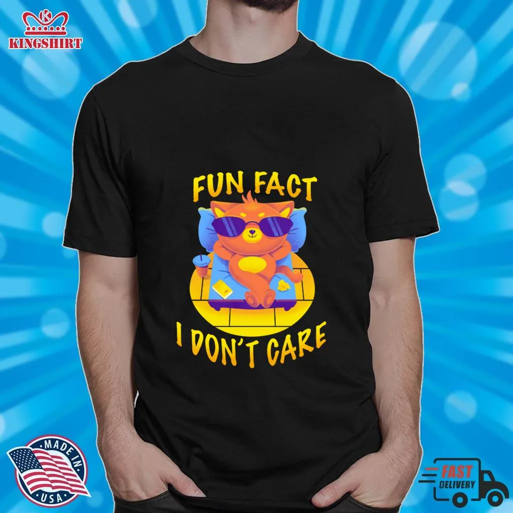 Romantic Style Cat Fun Fact I DonT Care Shirt Unisex Tshirt