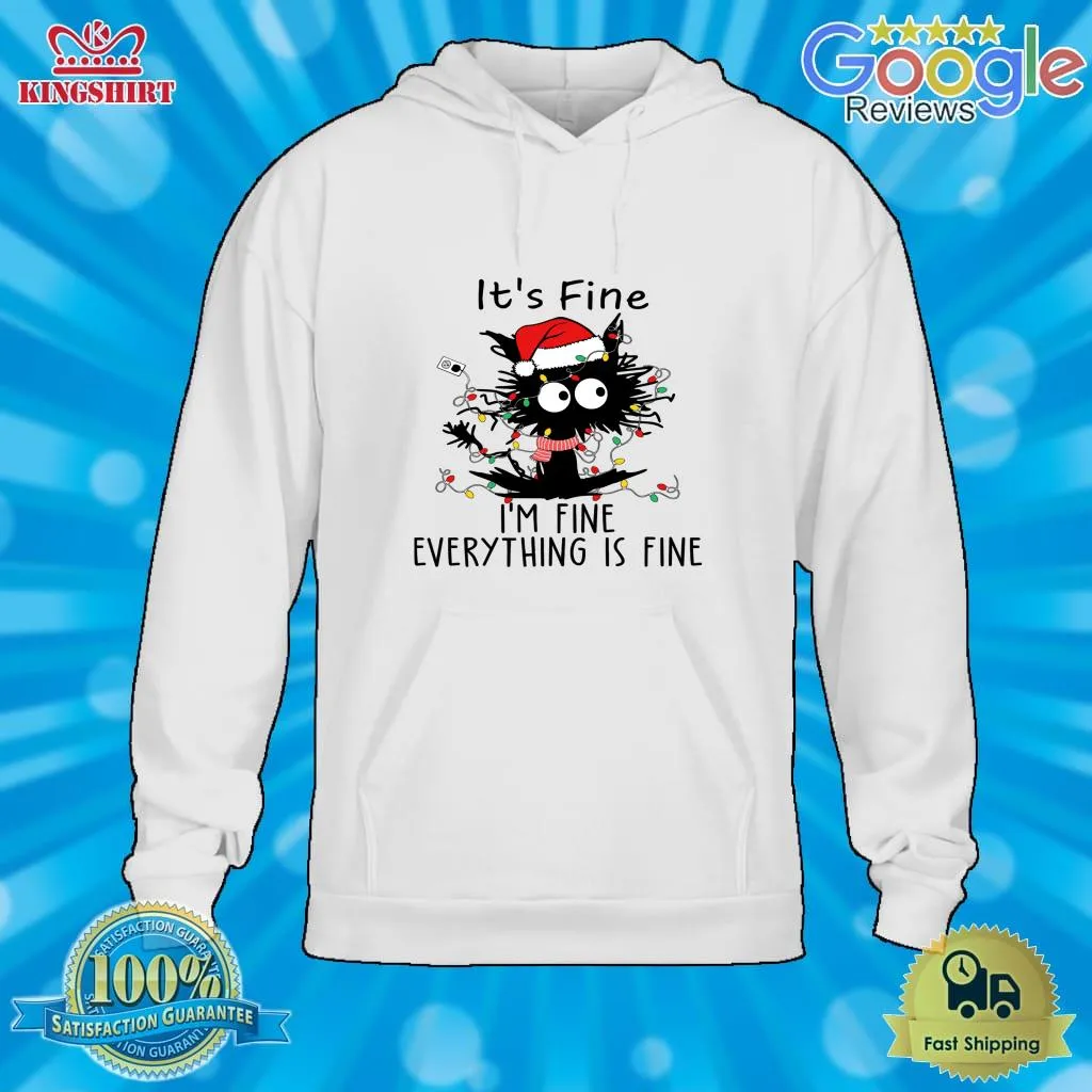 Top Cute Christmas Cat Quote It's Fine Pullover Hoodie Plus Size
