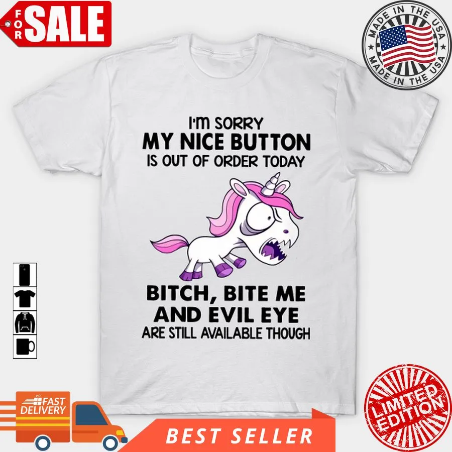Love Shirt Grumpy Unicorns I'm Sorry My Nice Button Is Out Of Order Today T Shirt, Hoodie, Sweatshirt, Long Sleeve Youth Hoodie
