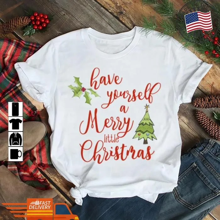 Romantic Style Have Yourself A Merry Little Christmas Holiday Shirt V-Neck Unisex