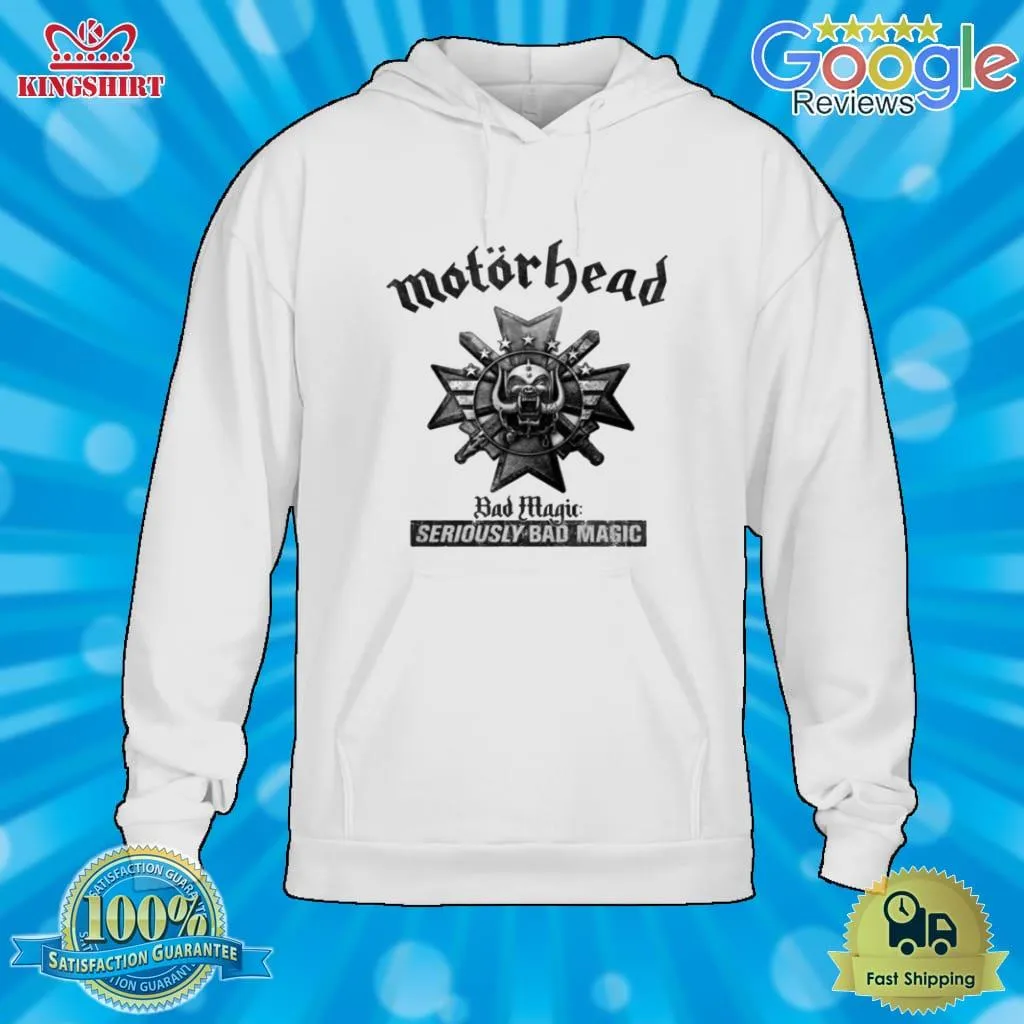 Be Nice Motorhead Expand Bad Magic For Seriously Bad Magic Shirt SweatShirt