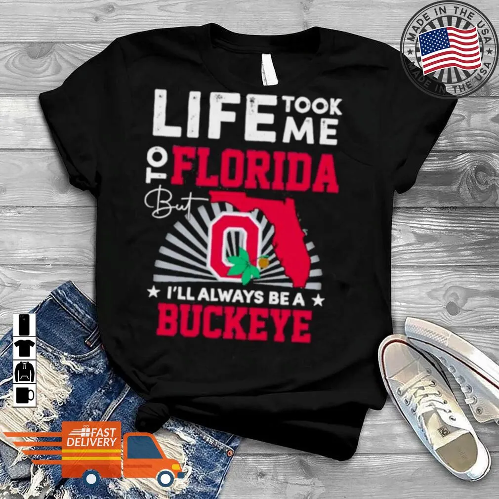 Free Style Life Took Me To Florida ILl Always Be A Buckeye Shirt Women T-Shirt