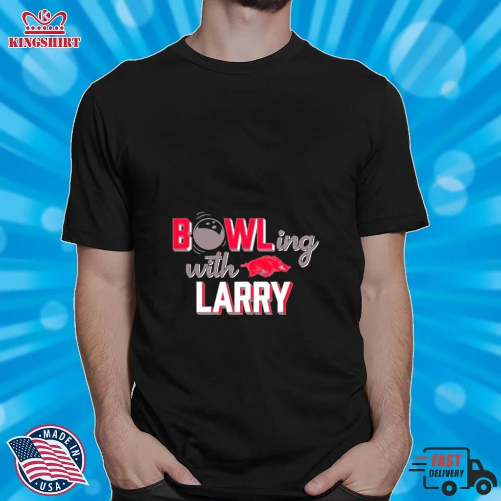 Awesome Bowling With Larry Arkansas Razorbacks Shirt Long Sleeve