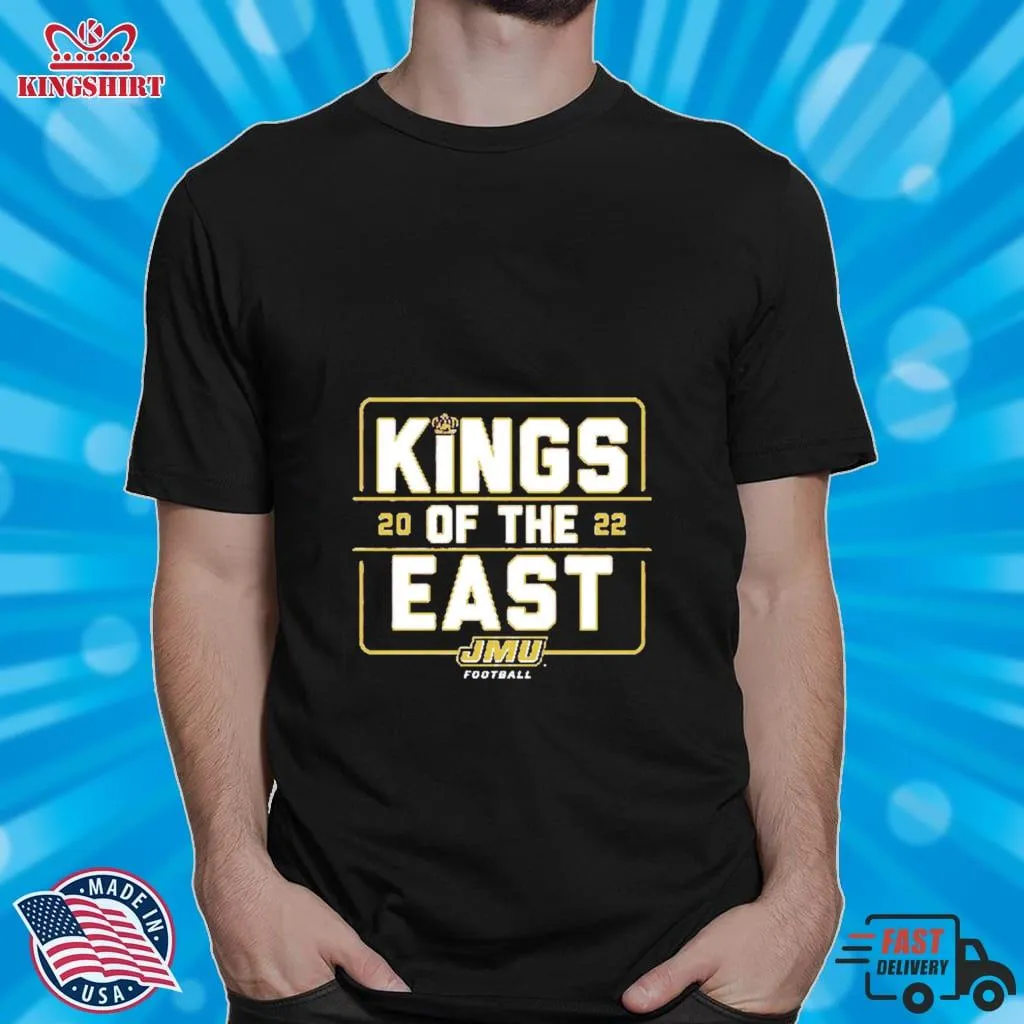 Original JMU Football Kings Of The East Shirt Shirt