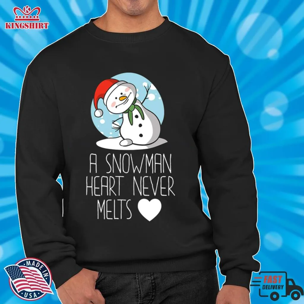 Be Nice Sia Song A Snowman Heart Never Melts Snow Shirt Plus Size