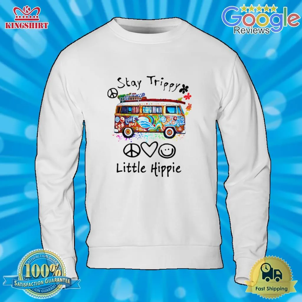 Top Stay Trippy Little Hippie Shirt Plus Size