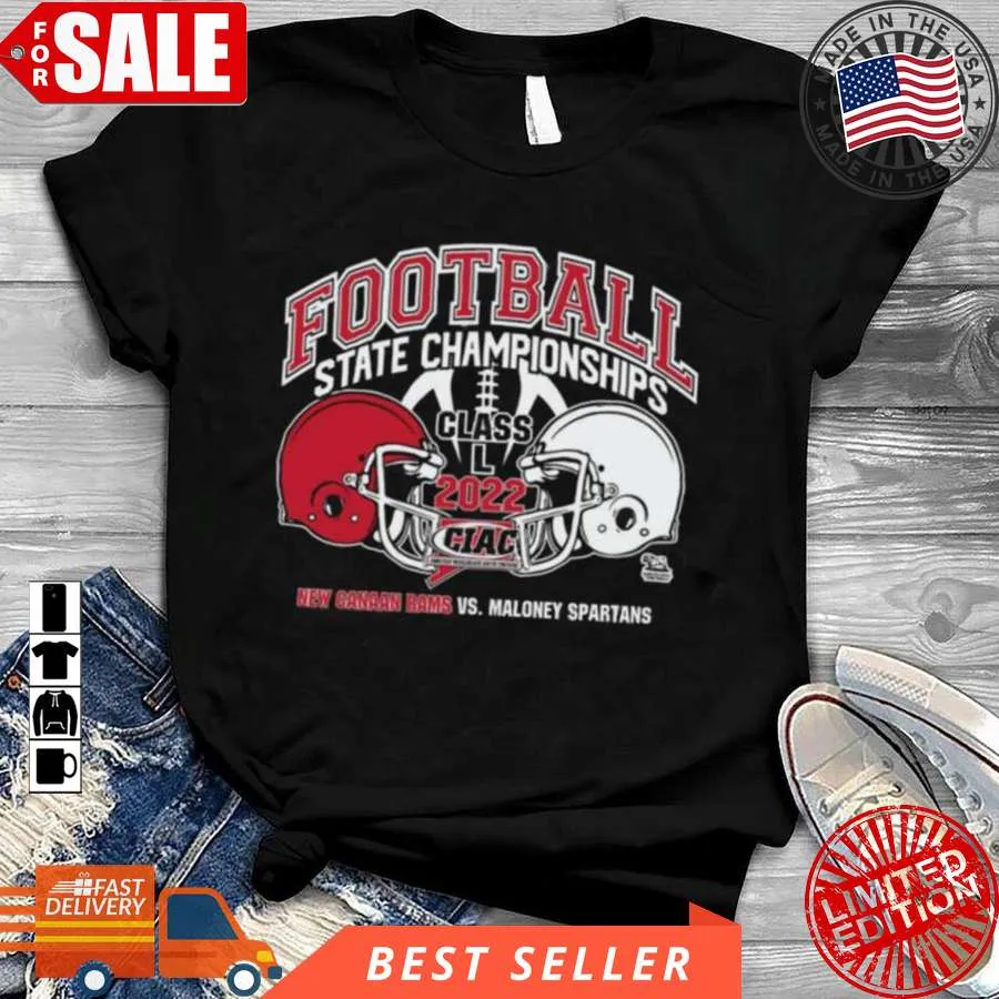 Vote Shirt New Canaan Rams Vs Maloney Spartans Football State Championships Class L 2022 Shirt Unisex Tshirt
