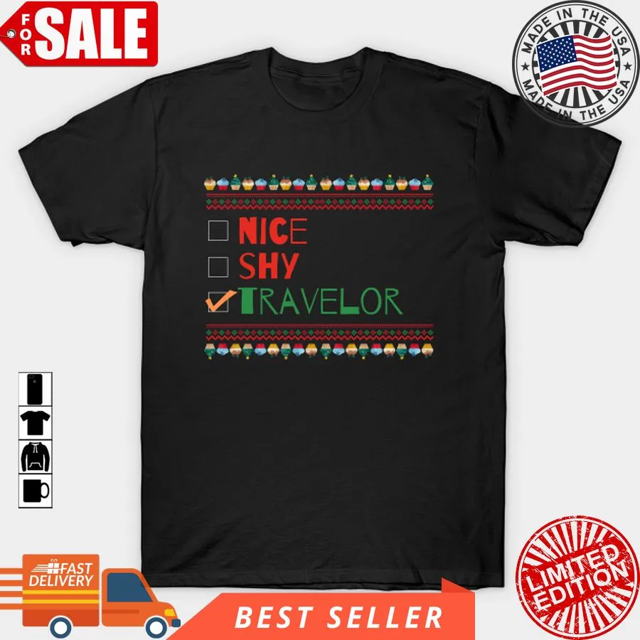 The cool Nice Shy Traveler T Shirt, Hoodie, Sweatshirt, Long Sleeve Tank Top Unisex