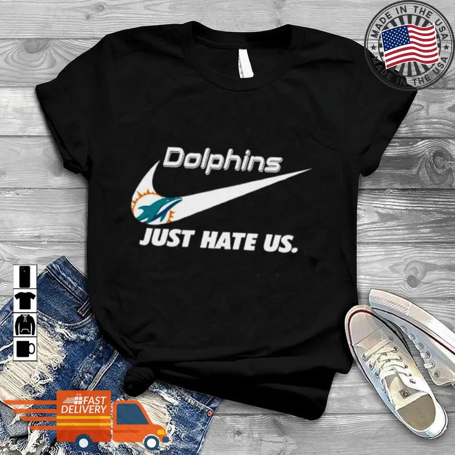 Official Nike Miami Dolphins Hate Us Shirt Shirt