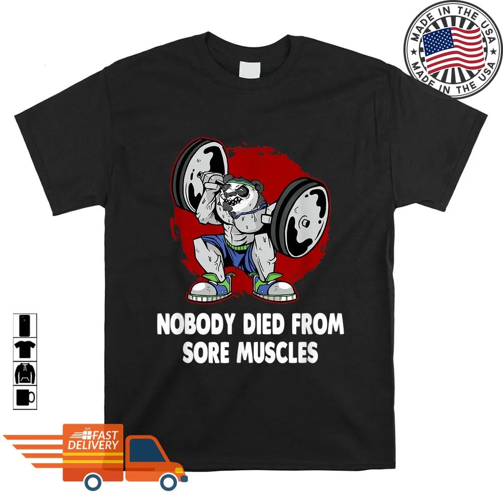 Vote Shirt Nobody Died From Sore Muscles Funny Workout Humor Gym Shirt Tank Top Unisex