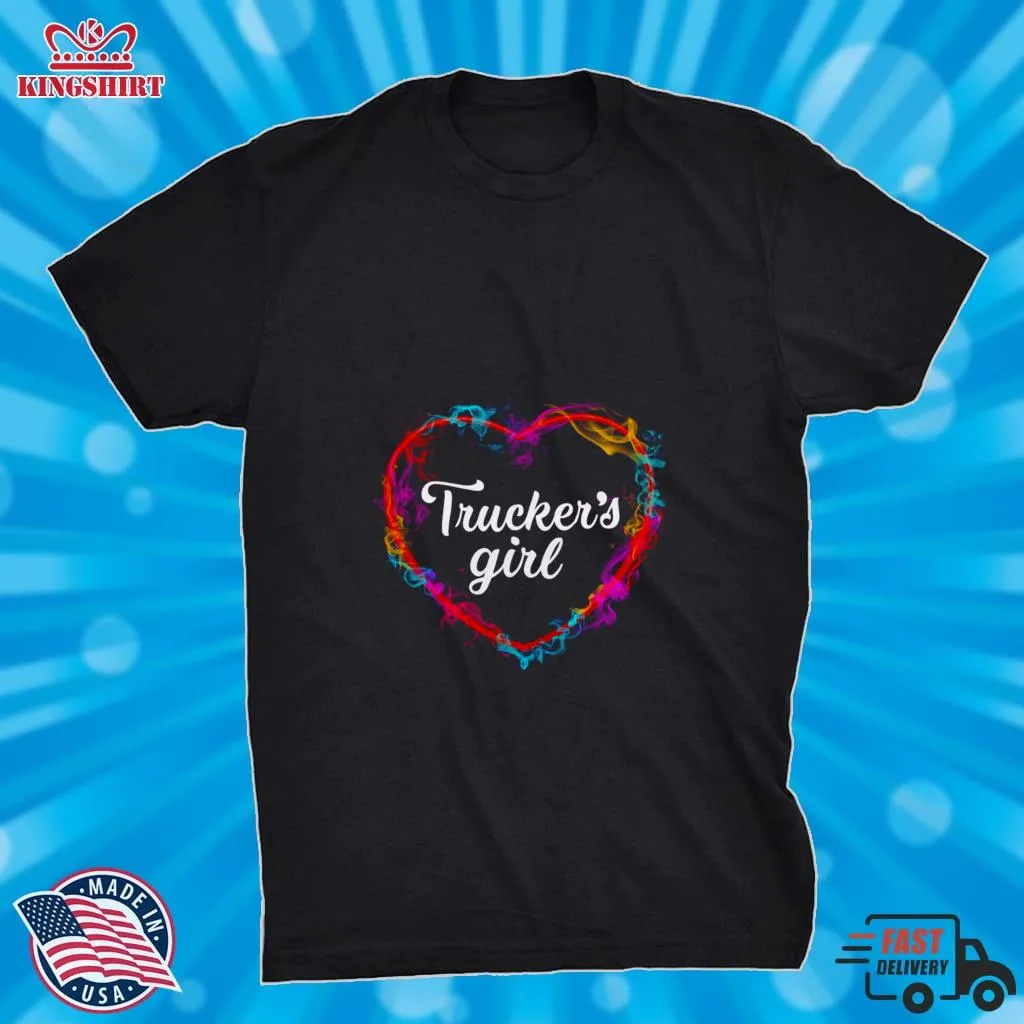 Oh Truckers Girl Colorful Heart Shirt Size up S to 4XL