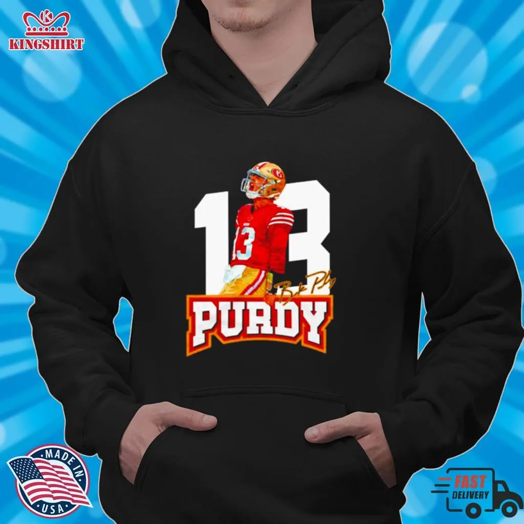 Best 13 Brock Purdy Shirt