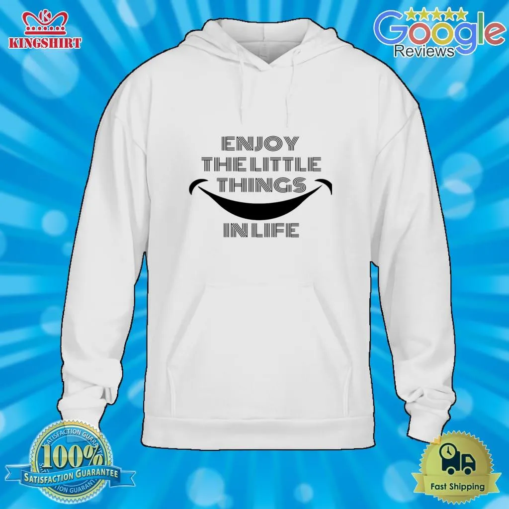 Official Enjoy The Little Things In Life Essential T Shirt Shirt