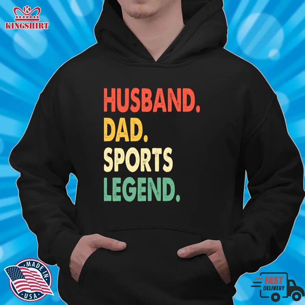 The cool Husband Dad Sports Legend  Lightweight Sweatshirt Unisex Tshirt