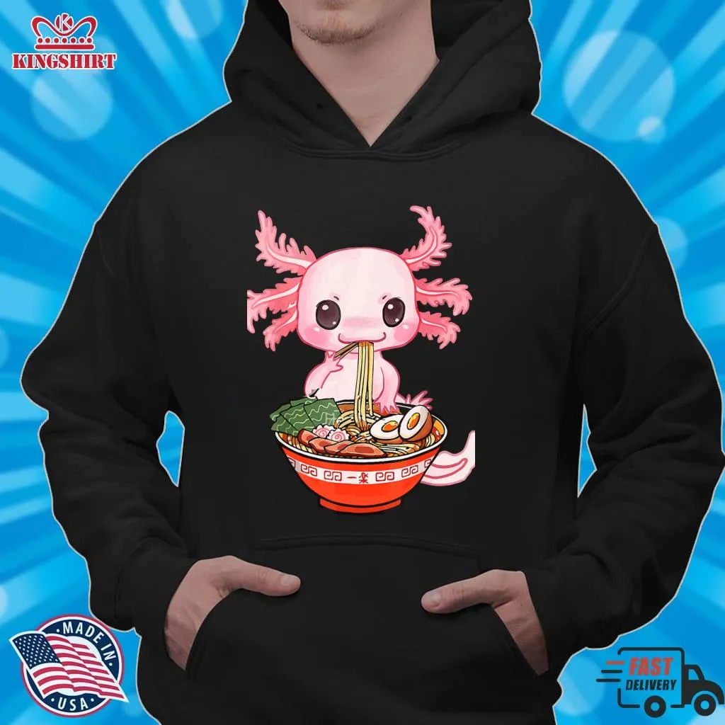 Be Nice Kawaii Axolotl Eating Ramen Noodles Anime Gift Girls Teens Essential T Shirt SweatShirt