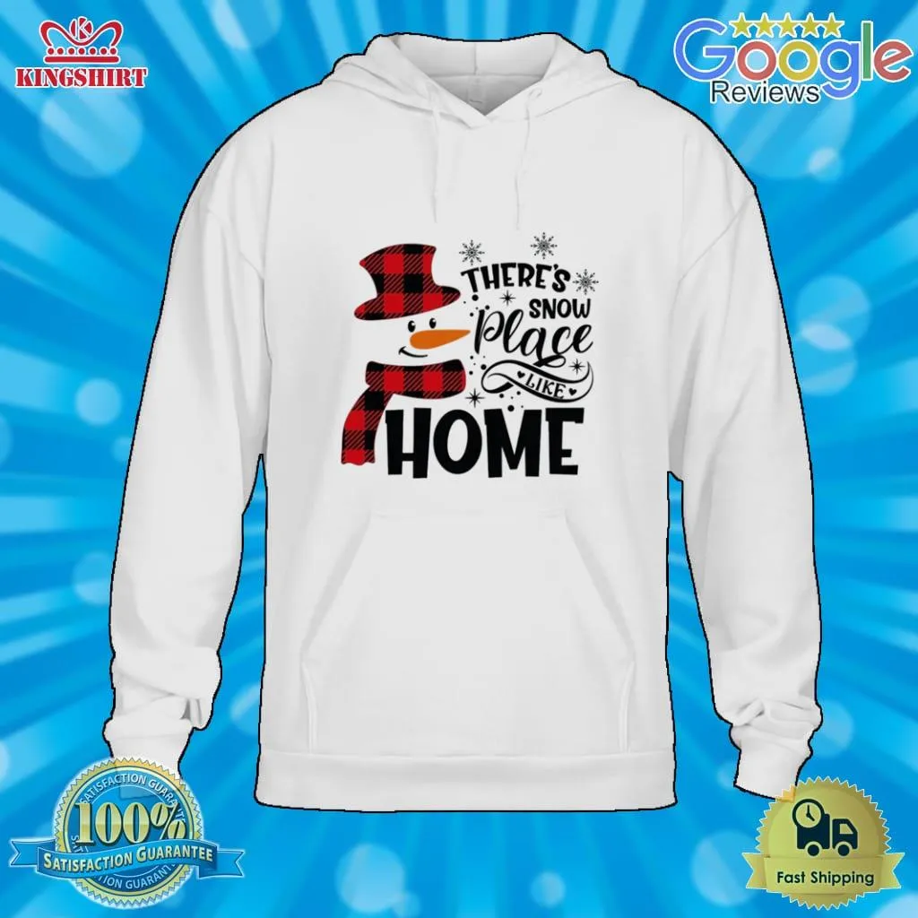Romantic Style ThereS Snow Place Like Home Shirt V-Neck Unisex