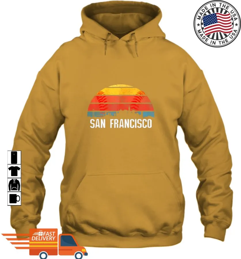 Oh San Francisco Baseball Downtown Skyline Bay Area Fan Hoodie  Tshirts Long Sleeve